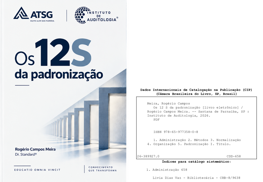 Capa e ficha catalográfica do eBook Os 12 S da padronização, de Rogério Campos Meira, publicado pelo Instituto de Auditologia em 2026.